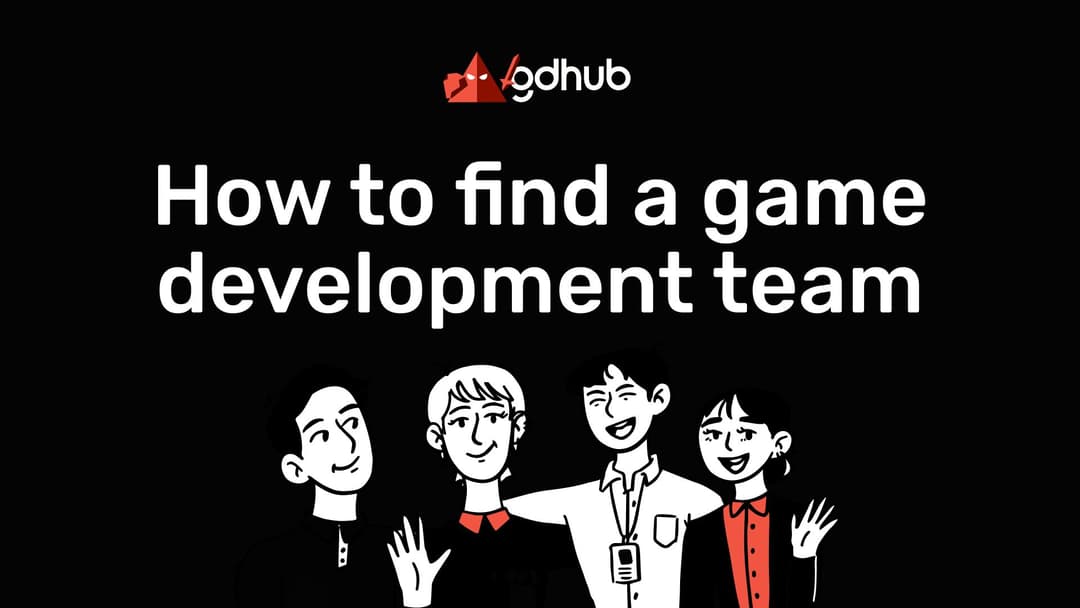 How to find a game development team